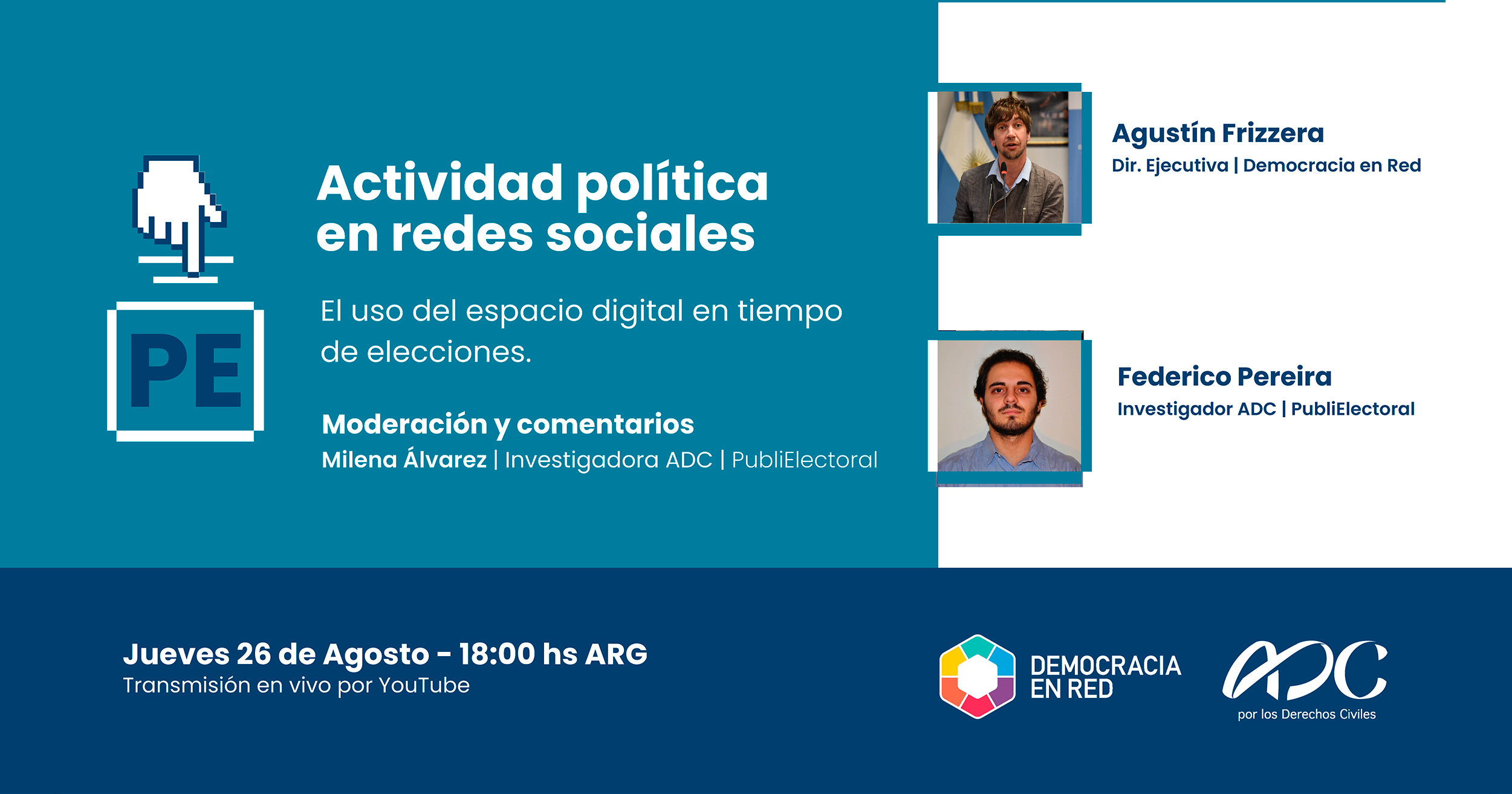 Actividad política en redes sociales. PubliElectoral, de la ADC, y Democracia en Red conversan por el canal de Youtube de la ADC el 26 de agosto a las 18h