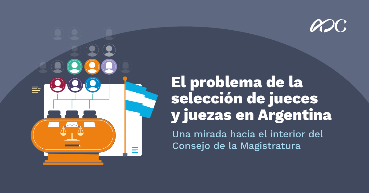 El problema de la selección de jueces y juezas en Argentina ...